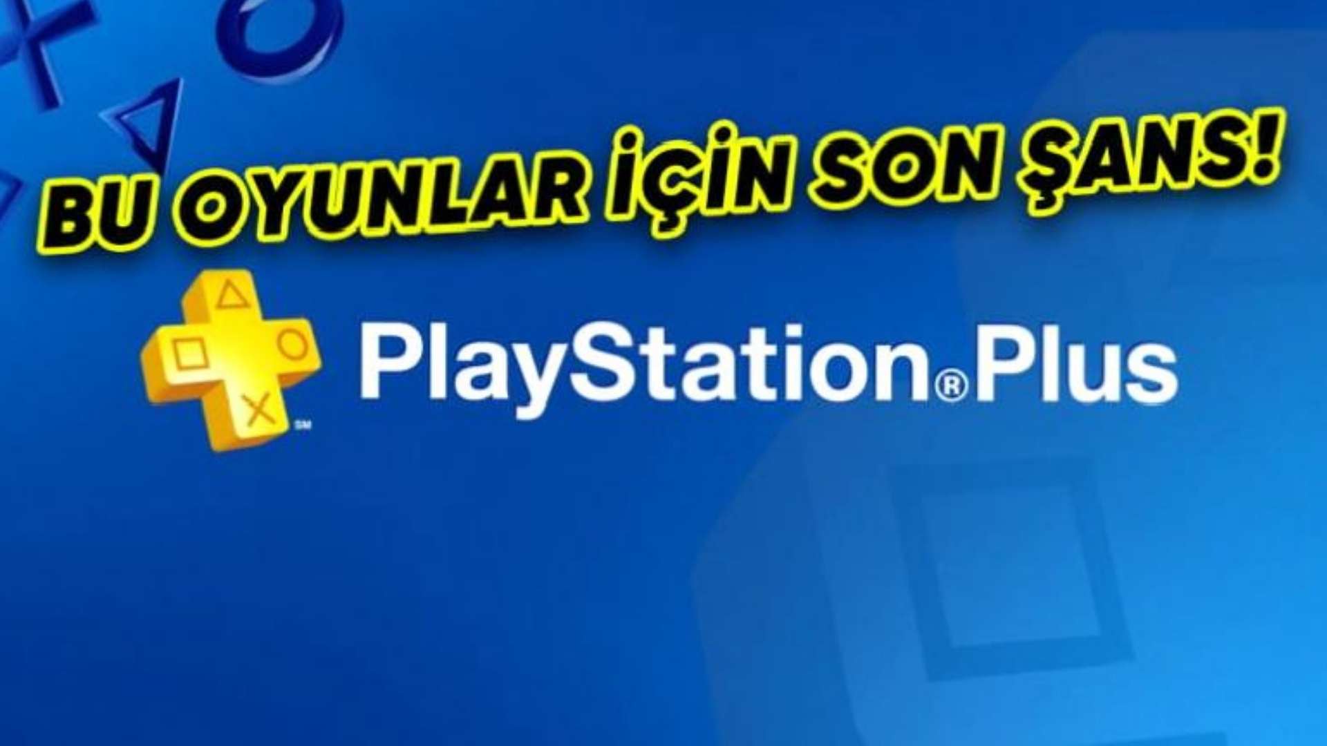 PlayStation Plus'tan kaldırılacak oyunlar